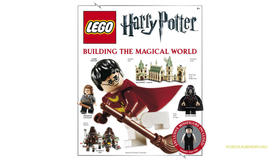 LEGO Harry Potter - Building The Magical World (Angol Nyelvű Könyv)