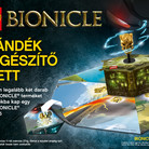 Ajándék LEGO®  Bionicle®  kiegészítő szett!