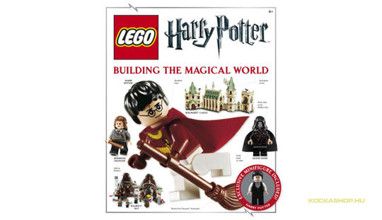LEGO® Seasonal b11dkhp - LEGO Harry Potter - Building The Magical World (Angol Nyelvű Könyv)