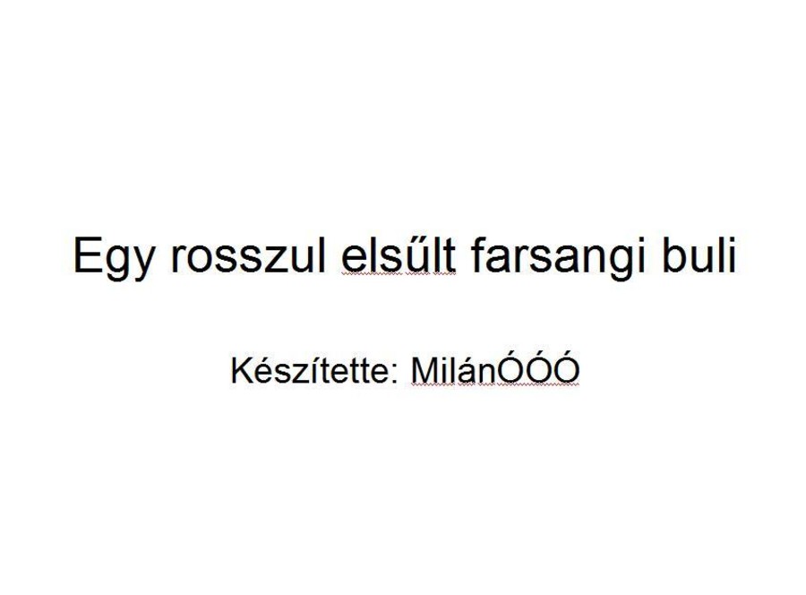 Egy balul elsűlt farsangi buli